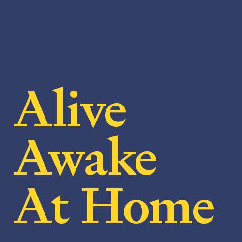 Alive Awake at Home thumbnail